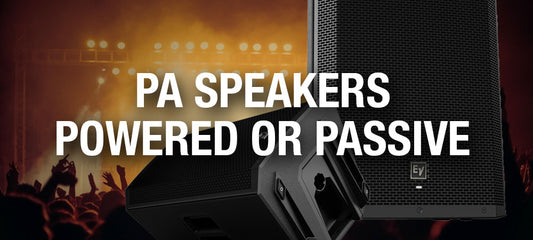 PA Speakers Powered or Passive