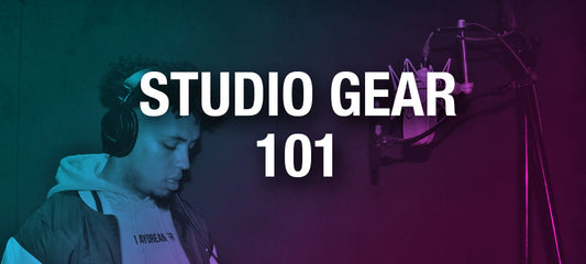 Studio Gear 101