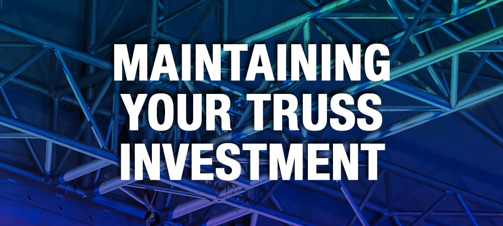 Maintaining Your Truss Investment